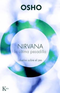 portada Nirvana la Última Pesadilla: Charlas Sobre el zen (Sabiduría Perenne)