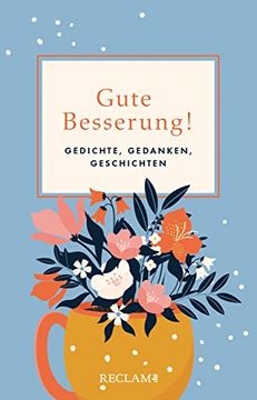 portada Gute Besserung! Gedichte, Gedanken, Geschichten (in German)