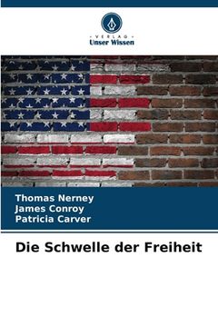 portada Die Schwelle der Freiheit (en Alemán)