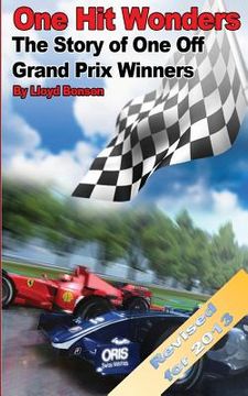 portada One Hit Wonders: The Story of One Off Grand Prix Winners (2013 Revision) (en Inglés)
