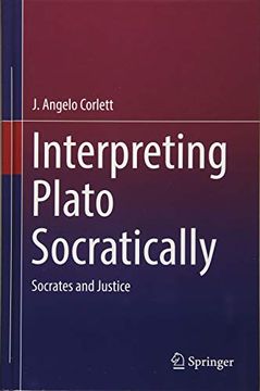portada Interpreting Plato Socratically: Socrates and Justice (en Inglés)
