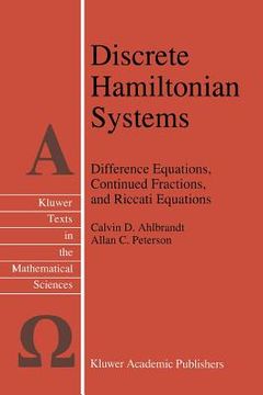 portada discrete hamiltonian systems: difference equations, continued fractions, and riccati equations