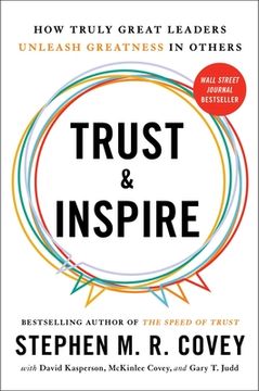 portada Trust and Inspire: How Truly Great Leaders Unleash Greatness in Others 