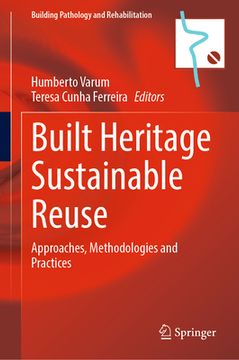 portada Built Heritage Sustainable Reuse: Approaches, Methodologies and Practices (en Inglés)