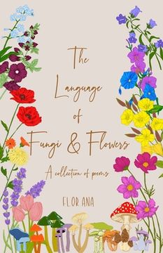 portada The Language of Fungi and Flowers (en Inglés)