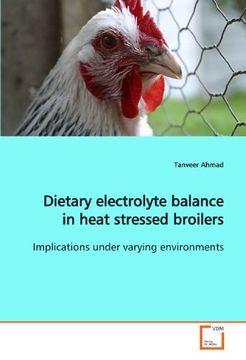 portada Dietary electrolyte balance in heat stressed broilers: Implications under varying environments