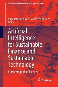 portada Artificial Intelligence for Sustainable Finance and Sustainable Technology: Proceedings of Icger 2021 (Lecture Notes in Networks and Systems, 423) (Eng) (in English)