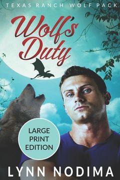 portada Wolf's Duty: Texas Ranch Wolf Pack: Large Print (in English)