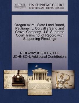portada oregon ex rel. state land board, petitioner, v. corvallis sand and gravel company. u.s. supreme court transcript of record with supporting pleadings (en Inglés)