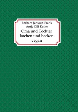 portada Oma und Tochter kochen und backen vegan (en Alemán)