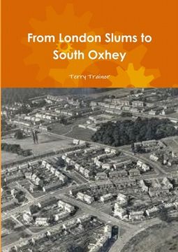 portada From London Slums to South Oxhey (in English)