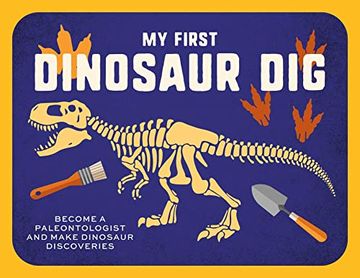 portada My First Dinosaur Dig: Become a Paleontologist & Make Dinosaur Discoveries (en Inglés)