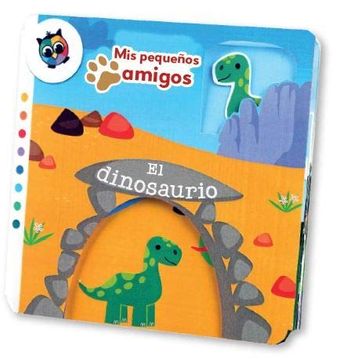 portada El Dinosaurio (Mis Pequeños Amigos)