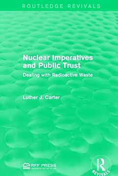 portada Nuclear Imperatives and Public Trust: Dealing with Radioactive Waste