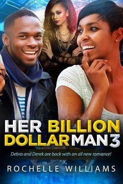 portada Her Billion Dollar Man 3: An African American Romance For Adults (en Inglés)