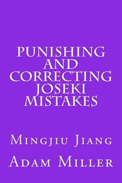 portada Punishing and Correcting Joseki Mistakes (in English)