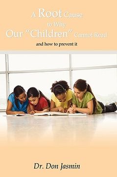 portada a root cause to why our "children" cannot read: and how to prevent it (in English)