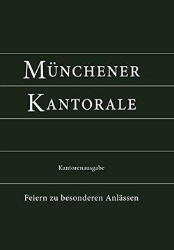 portada Münchener Kantorale: Feiern zu Besonderen Anlässen (Band f). Kantorenausgabe (en Alemán)