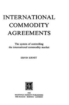 portada intl commodity agreements, sys of controling the intl commod mkt (in English)