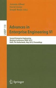 portada advances in enterprise engineering vi: second enterprise engineering working conference, eewc 2012, delft, the netherlands, may 7-8, 2012, proceedings