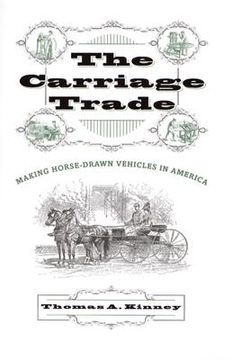 portada the carriage trade: making horse-drawn vehicles in america (en Inglés)