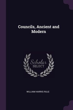 portada Councils, Ancient and Modern (en Inglés)