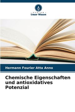 portada Chemische Eigenschaften und antioxidatives Potenzial (en Alemán)