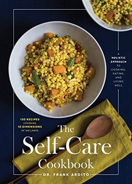 portada The Self-Care Cookbook: A Holistic Approach to Cooking, Eating, and Living Well (en Inglés)