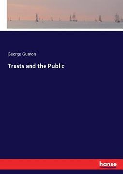 portada Trusts and the Public (en Inglés)