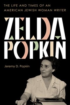 portada Zelda Popkin: An American Jewish Woman’S Life (en Inglés)