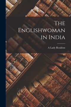 portada The Englishwoman in India (in English)