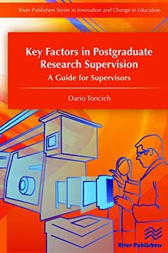 portada Key Factors in Postgraduate Research Supervision: A Guide for Supervisors (River Publishers Series in Innovation and Change in Educatio)