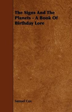 portada the signs and the planets - a book of birthday lore (en Inglés)
