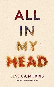 portada All in my Head: A Memoir of Life, Love and Patient Power (Language Acts and Worldmaking)