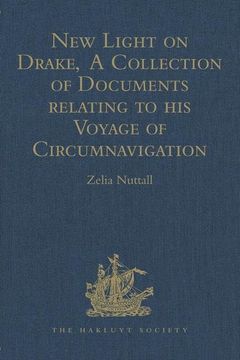 portada New Light on Drake, a Collection of Documents Relating to His Voyage of Circumnavigation, 1577-1580 (in English)