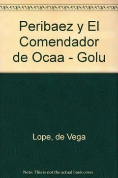 portada Peribaez y El Comendador de Ocaa - Golu (Spanish Edition)