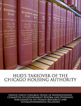 portada hud's takeover of the chicago housing authority (en Inglés)