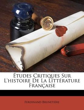 portada Études Critiques Sur L'histoire De La Littérature Française (en Francés)