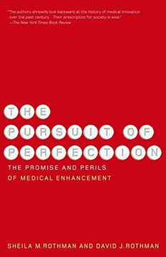 portada The Pursuit of Perfection: The Promise and Perils of Medical Enchancement (Vintage) (in English)