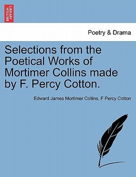 portada selections from the poetical works of mortimer collins made by f. percy cotton.