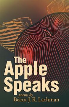 portada the apple speaks: poems (in English)