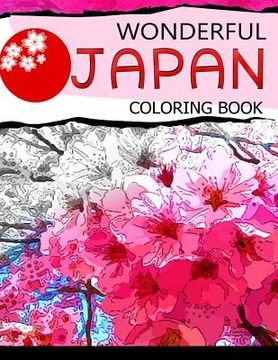 portada Wonderful Japan Coloring Book: A cities coloring book for adults (en Inglés)