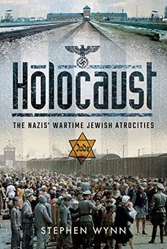 portada Holocaust: The Nazis' Wartime Jewish Atrocities (en Inglés)