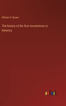 portada The history of the first locomotives in America