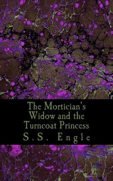 portada The Mortician's Widow and the Turncoat Princess (en Inglés)