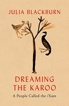 portada Dreaming the Karoo: A People Called the /Xam (in English)