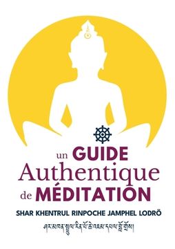 portada Un Guide Authentique De Méditation