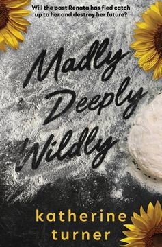 portada Madly Deeply Wildly (in English)