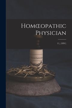 portada Homoeopathic Physician; 11, (1891) (en Inglés)