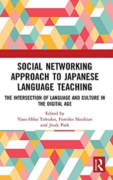 portada Social Networking Approach to Japanese Language Teaching: The Intersection of Language and Culture in the Digital age (en Inglés)